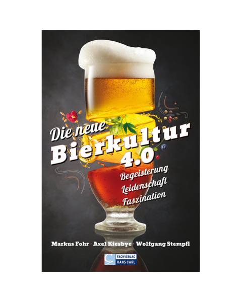 Buch: Die neue Bierkultur 4.0 - Begeisterung, Leidenschaft, Faszination